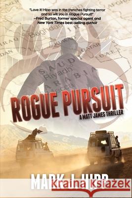 Rogue Pursuit Mark J Hipp 9781684338399 Black Rose Writing - książka