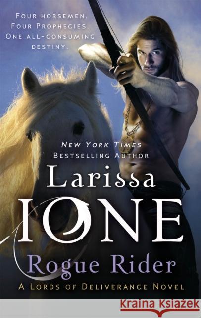 Rogue Rider: Number 4 in series Larissa Ione 9780749955571 Little, Brown Book Group - książka