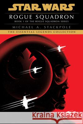 Rogue Squadron: Star Wars Legends (Rogue Squadron) Stackpole, Michael a. 9780593359792 Del Rey Books - książka