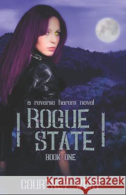 Rogue State: Book One Courtney West 9781090979568 Independently Published - książka