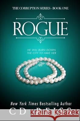 Rogue: (The Corruption Series #1) Reiss, CD 9781794319189 Independently Published - książka