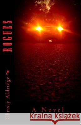 Rogues Christy Aldridge 9781535507400 Createspace Independent Publishing Platform - książka