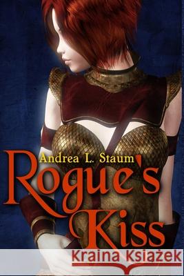 Rogue's Kiss Staum Andrea L. Staum 9798512506349 Independently published - książka