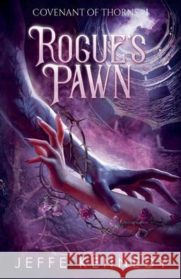 Rogue's Pawn Jeffe Kennedy 9781958679531 Jeffe Kennedy - książka