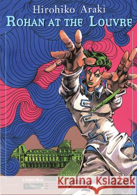 Rohan at the Louvre: The Louvre Collection Hirohiko Araki 9781561636150 NBM Publishing Company - książka