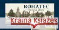 Rohatec včera a dnes Stanislav Zela 9788088495390 Tváře - książka