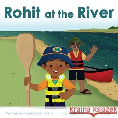 Rohit at the River Louise Lambeth 9780648435730 Publicious Pty Ltd - książka