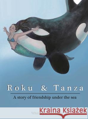 Roku and Tanza Anderson Whitney L Anderson 9798985267761 whitney L Anderson - książka