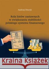 Rola listów zastawnych w zwiększaniu stabilności.. Andrzej Dżuryk 9788382060836 Wydawnictwo Uniwersytetu Gdańskiego - książka