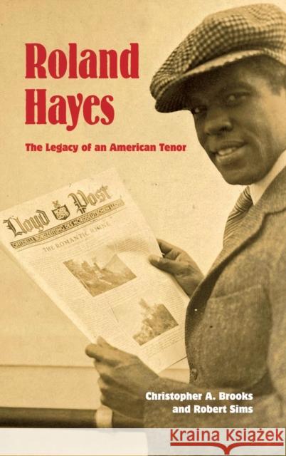 Roland Hayes: The Legacy of an American Tenor Christopher A. Brooks Robert Sims 9780253015365 Indiana University Press - książka