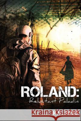 Roland: Reluctant Paladin N. C. Reed 9780692605875 Creative Texts Publishers, LLC - książka