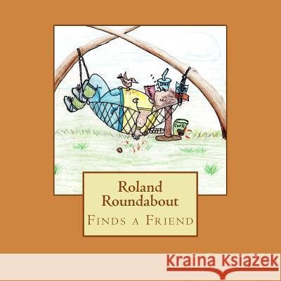 Roland Roundabout Judith Kaye Oosdyke 9781496199003 Createspace - książka