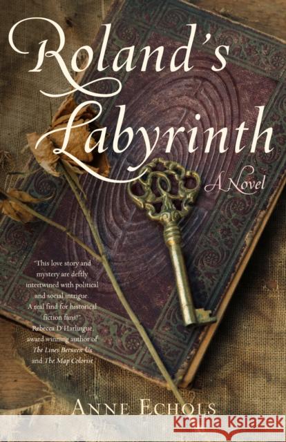 Roland's Labyrinth Anne Echols 9781647429546 She Writes Press - książka