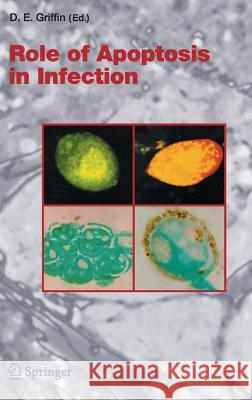 Role of Apoptosis in Infection Diane E. Griffin 9783540230069 Springer-Verlag Berlin and Heidelberg GmbH &  - książka