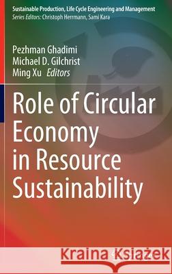 Role of Circular Economy in Resource Sustainability  9783030902162 Springer International Publishing - książka