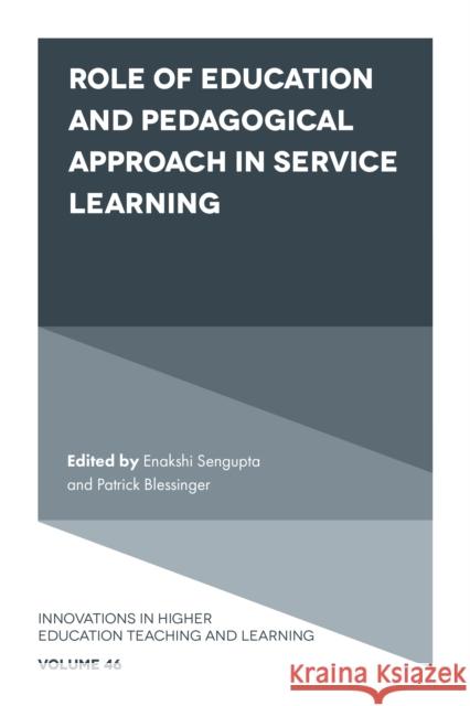 Role of Education and Pedagogical Approach in Service Learning  9781800711891 Emerald Publishing Limited - książka