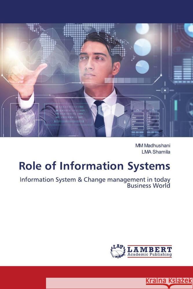 Role of Information Systems Madhushani, MM, Shamila, LMA 9786207448746 LAP Lambert Academic Publishing - książka