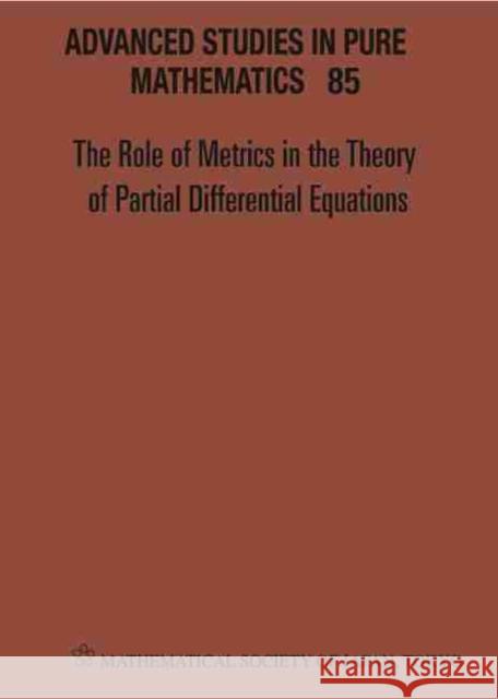 Role of Metrics in the Theory of Partial Differential, the - Proceedings of the 11th Mathematical Society of Japan, Seasonal Institute (Msj-Si)  9784864970907 Mathematical Society of Japan - książka