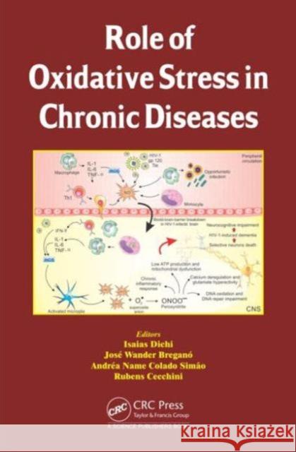 Role of Oxidative Stress in Chronic Diseases Isaias Dichi Jose Wander Bregano Andrea Name Colado Simao 9781482216813 CRC Press - książka