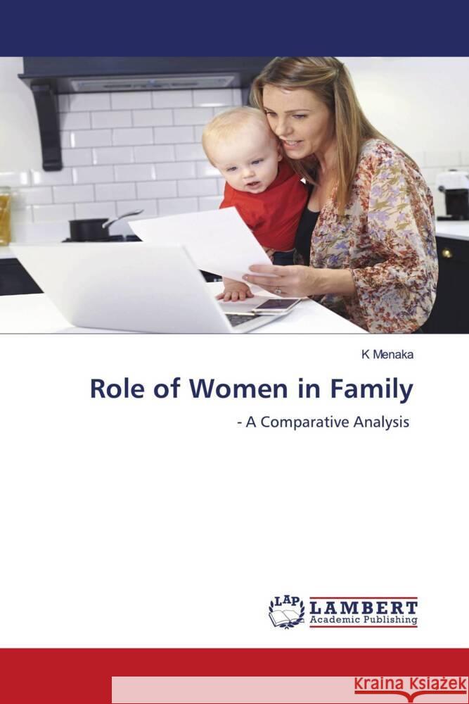 Role of Women in Family K. Menaka 9786207996476 LAP Lambert Academic Publishing - książka