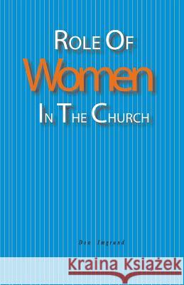 Role of Women in the Church Don Imgrund 9781503320819 Createspace - książka