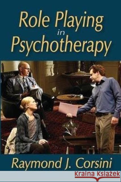 Role Playing in Psychotherapy Raymond Corsini 9781138532083 Routledge - książka