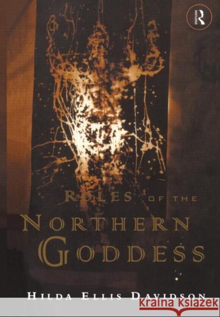 Roles of the Northern Goddess Hilda Ellis Davidson 9780415136105 Routledge - książka