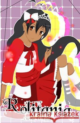 Rolitania Olivia D. Knight 9781495258633 Createspace - książka