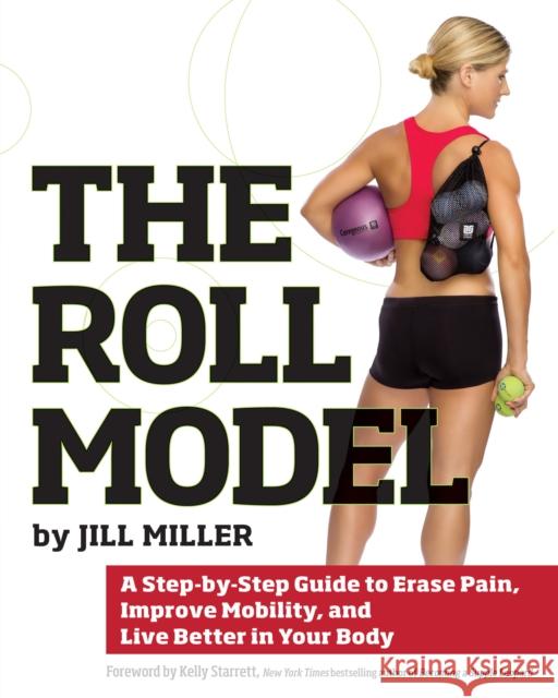 Roll Model Miller, Jill 9781628600223 Victory Belt Publishing - książka
