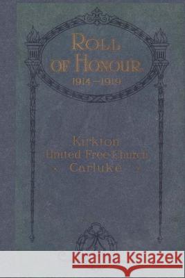 Roll of Honour Jack Kirk 9781546952480 Createspace Independent Publishing Platform - książka