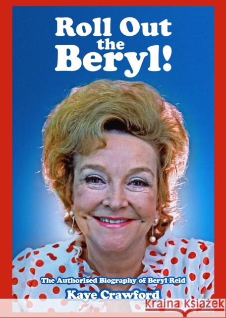 Roll Out The Beryl Kaye Crawford 9781781963845 Fantom Films Limited - książka