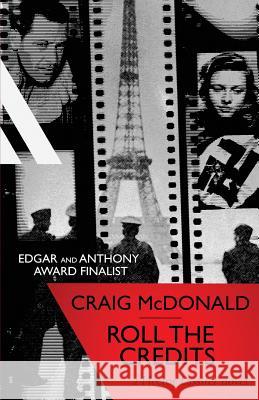 Roll the Credits: A Hector Lassiter Novel Craig McDonald 9780992967413 Betimes Books - książka