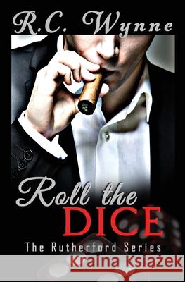 Roll the Dice R. C. Wynne 9781944984939 Sandy Shore Publishing - książka