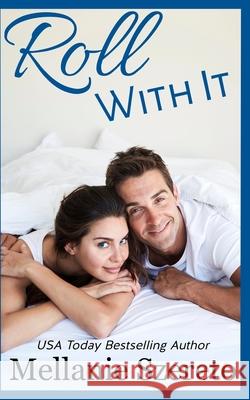 Roll With It Mellanie Szereto 9781942522881 Amatoria Press - książka