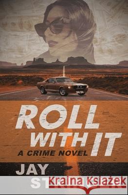 Roll With It: A Crime Novel Jay Stringer 9781916892354 James Stringer - książka