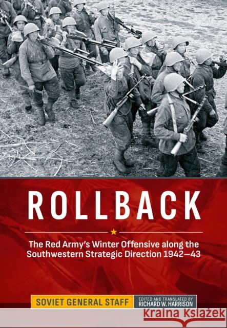 Rollback: The Red Army's Winter Offensive along the Southwestern Strategic Direction 1942-43 Richard W Harrison 9781806720637 Helion & Company - książka