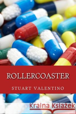 Rollercoaster Stuart Antony Valentino 9781723471063 Createspace Independent Publishing Platform - książka