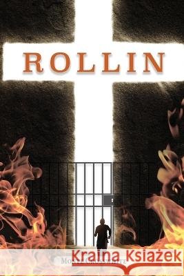 Rollin Monte Crosswhite   9798887384399 Trilogy Christian Publishing - książka