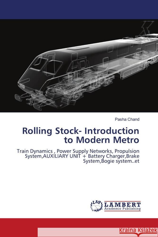 Rolling Stock- Introduction to Modern Metro Chand, Pasha 9786205492512 LAP Lambert Academic Publishing - książka