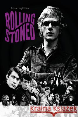Rolling Stoned Andrew Loog Oldham 9780992027506 Because Entertainment, Inc. - książka