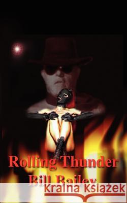 Rolling Thunder Bill Bailey 9780759644403 Authorhouse - książka