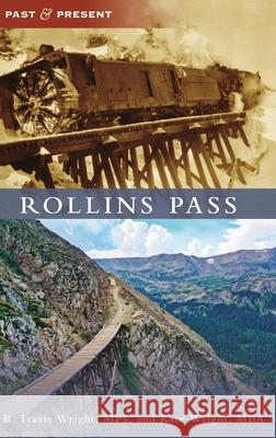 Rollins Pass B. Travis Wright 9781540251930 Arcadia Pub (Sc) - książka