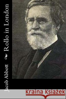 Rollo in London Jacob Abbott 9781519593160 Createspace Independent Publishing Platform - książka