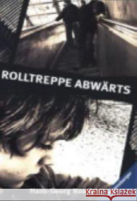 Rolltreppe abwarts Hans-Georg Noack 9783473580019 Ravensburger Buchverlag Otto Maier  GmbH - książka