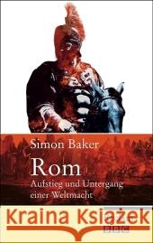 Rom : Aufstieg und Untergang einer Weltmacht. Vorwort v. Mary Beard Baker, Simon   9783150201602 Reclam, Ditzingen - książka