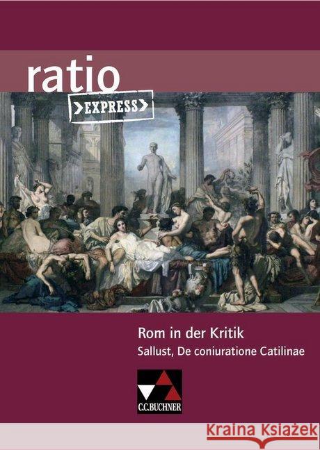 Rom in der Kritik : Sallust, De coniuratione Catilinae  9783661530598 Buchner - książka