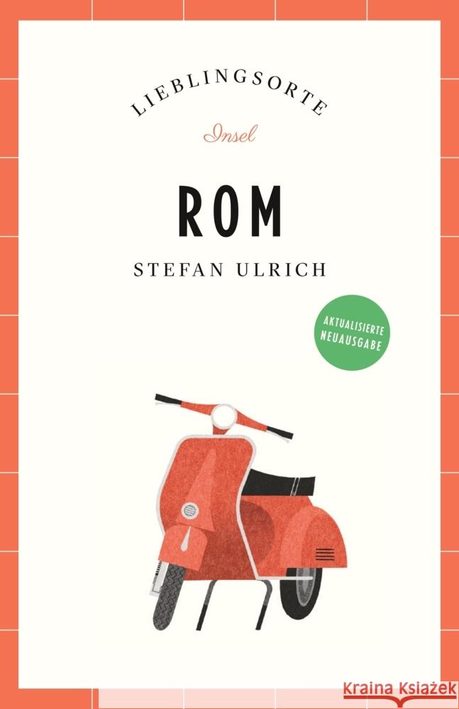 Rom Reiseführer LIEBLINGSORTE Ulrich, Stefan 9783458683711 Insel Verlag - książka