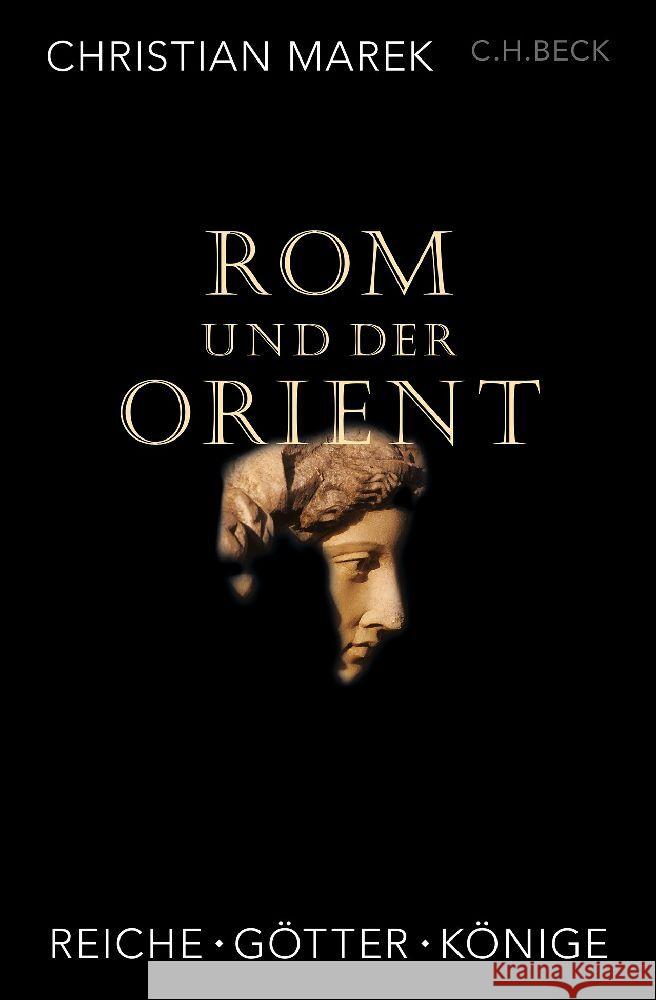 Rom und der Orient Marek, Christian 9783406806889 Beck - książka