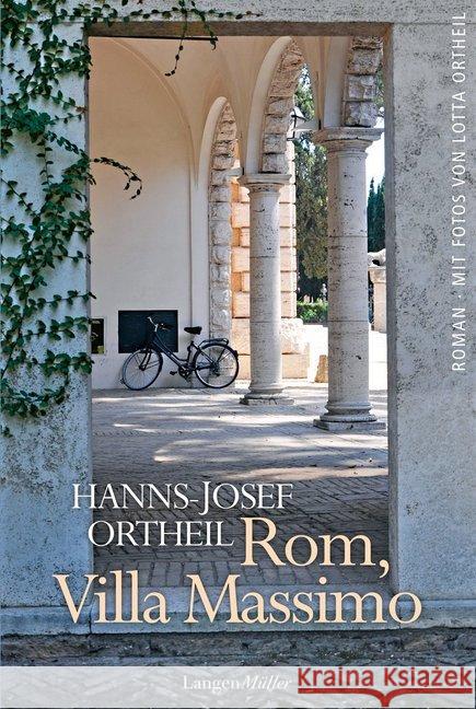 Rom, Villa Massimo : Roman Ortheil, Hanns-Josef 9783784433684 Langen/Müller - książka