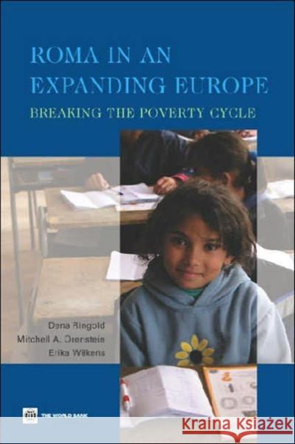 Roma in an Expanding Europe: Breaking the Poverty Cycle Ringold, Dena 9780821354575 World Bank Publications - książka